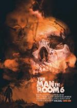 Watch The Man in Room 6 Gomovies