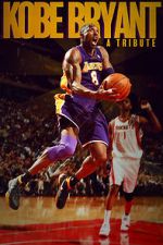 Watch Kobe Bryant: A Tribute Gomovies