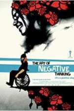Watch The Art of Negative Thinking Gomovies
