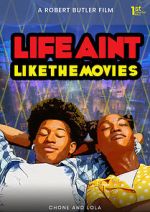 Watch Life Ain\'t Like the Movies Gomovies