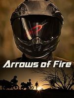 Watch Arrows of Fire Gomovies