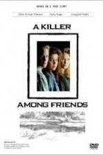 Watch A Killer Among Friends Gomovies
