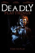 Watch Deadly Playthings Gomovies