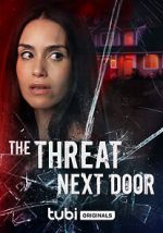Watch The Threat Next Door Gomovies