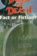 Watch Faces of Death: Fact or Fiction? Gomovies