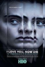 Watch I Love You, Now Die: The Commonwealth v. Michelle Carter Gomovies
