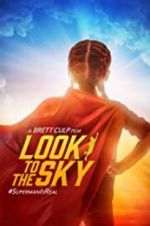 Watch Look to the Sky Gomovies
