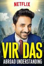 Watch Vir Das Abroad Understanding Gomovies