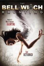 Watch The Bell Witch Haunting Gomovies