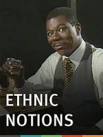 Watch Ethnic Notions Gomovies