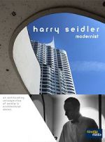 Watch Harry Seidler: Modernist Gomovies