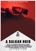 Watch Balkan Noir Gomovies