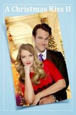 Watch A Christmas Kiss II Gomovies