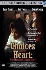 Watch Choices of the Heart: The Margaret Sanger Story Gomovies