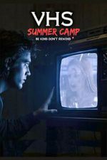 Watch VHS Summer Camp Gomovies