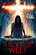 Watch The Devil\'s Well Gomovies