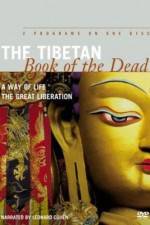 Watch The Tibetan Book of the Dead The Great Liberation Gomovies