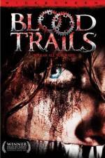 Watch Blood Trails Gomovies