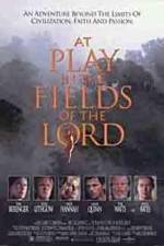 Watch At Play in the Fields of the Lord Gomovies