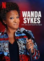 Watch Wanda Sykes: I\'m an Entertainer Gomovies