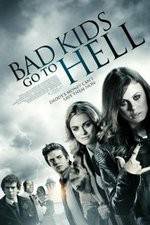 Watch Bad Kids Go to Hell Gomovies