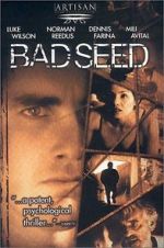 Watch Bad Seed Gomovies
