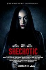 Watch SheChotic Gomovies