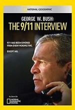 Watch George W. Bush: The 9/11 Interview Gomovies