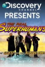 Watch The Real Superhumans and the Quest for the Future Fantastic Gomovies