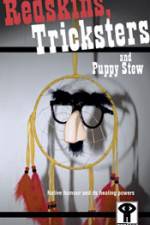 Watch Redskins Tricksters and Puppy Stew Gomovies