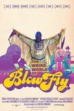 Watch The Weird World of Blowfly Gomovies