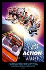 Watch In Search of the Last Action Heroes Gomovies