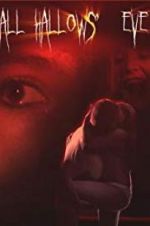 Watch All Hallows\' Eve Gomovies