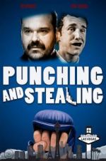 Watch Punching and Stealing Gomovies