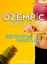 Watch The Ozempic Effect: Beyond the Waistline Gomovies