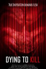 Watch Dying to Kill Gomovies