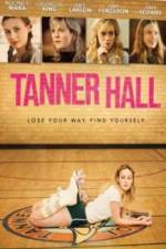 Watch Tanner Hall Gomovies
