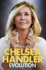 Watch Chelsea Handler: Evolution Gomovies