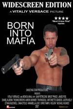 Watch Born Into Mafia Gomovies