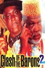 Watch Clash of the Barons 2 Gomovies
