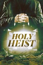Watch Holy Heist Gomovies