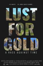 Watch Lust for Gold: A Race Against Time Gomovies