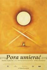 Watch Pora umierac Gomovies