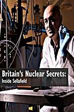 Watch Britains Nuclear Secrets Inside Sellafield Gomovies