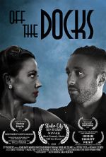 Watch Off the Docks (Short 2020) Gomovies