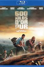 Watch 600 kilos d'or pur Gomovies