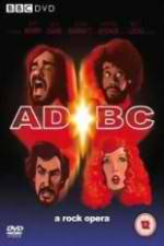 Watch ADBC A Rock Opera Gomovies