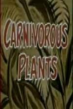 Watch Carnivorous Plants Gomovies