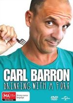 Watch Carl Barron: Drinking with a Fork Gomovies