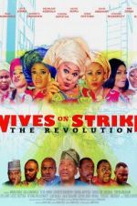Watch Wives on Strike: The Revolution Gomovies